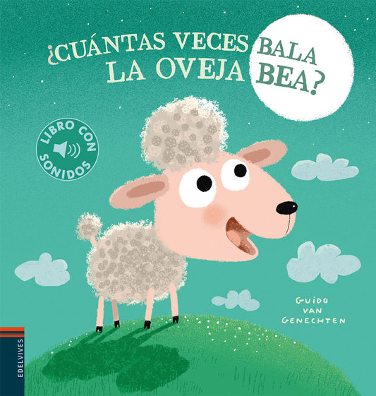 ¿Cuántas Veces Bala La Oveja Bea? (Libro Con Sonidos)