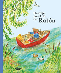 Un Viaje Por El Río Con Ratón