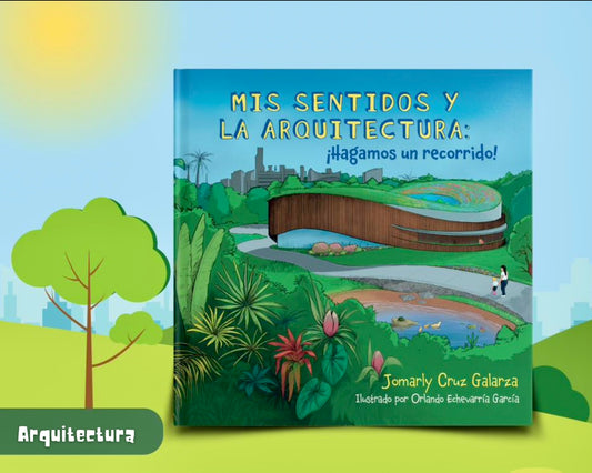Mis Sentidos Y La Arquitectura: ¡Hagamos Un Recorrido!