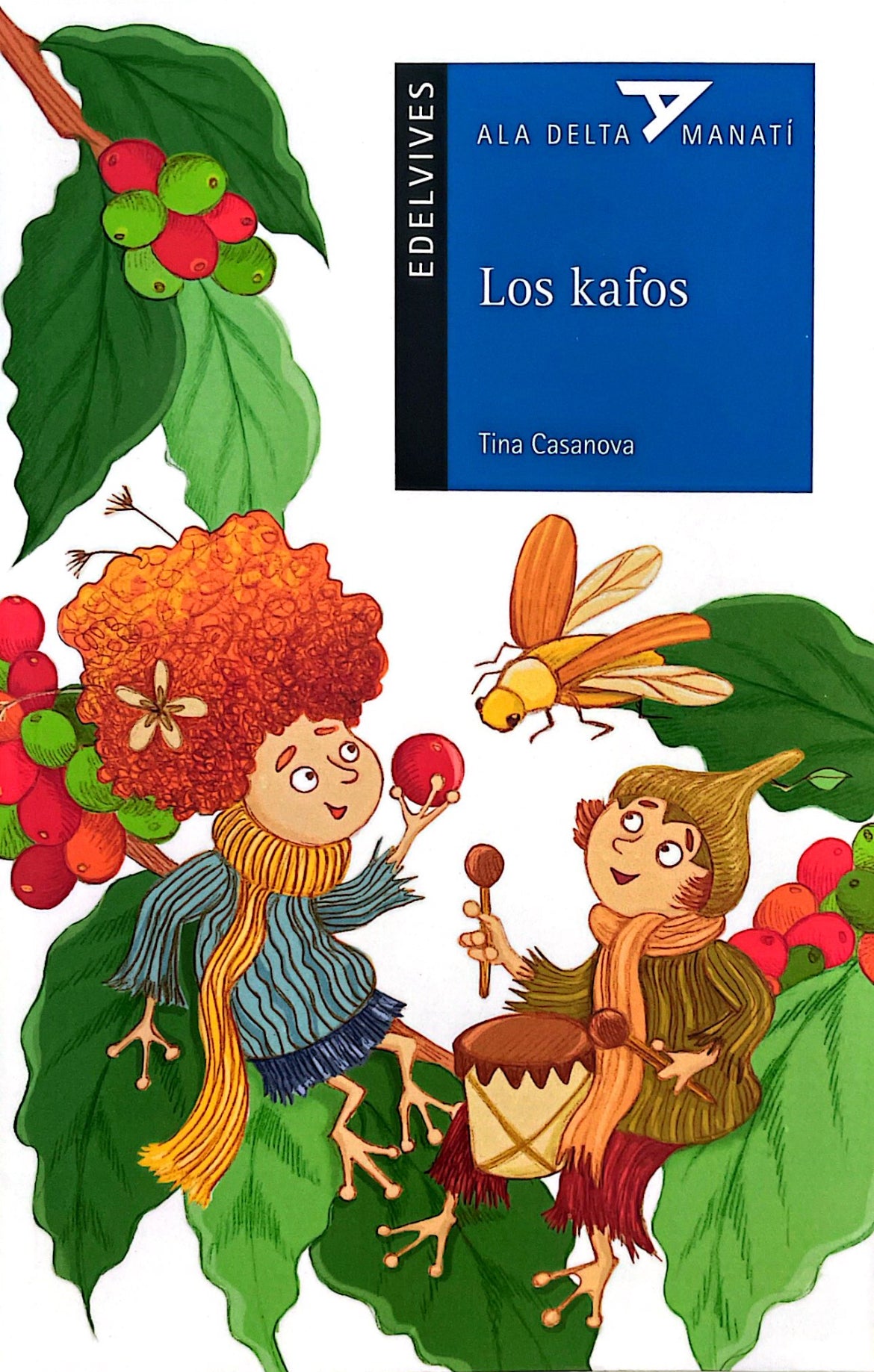 Los Kafos (Plan Lector Serie Ala Delta Manatí)