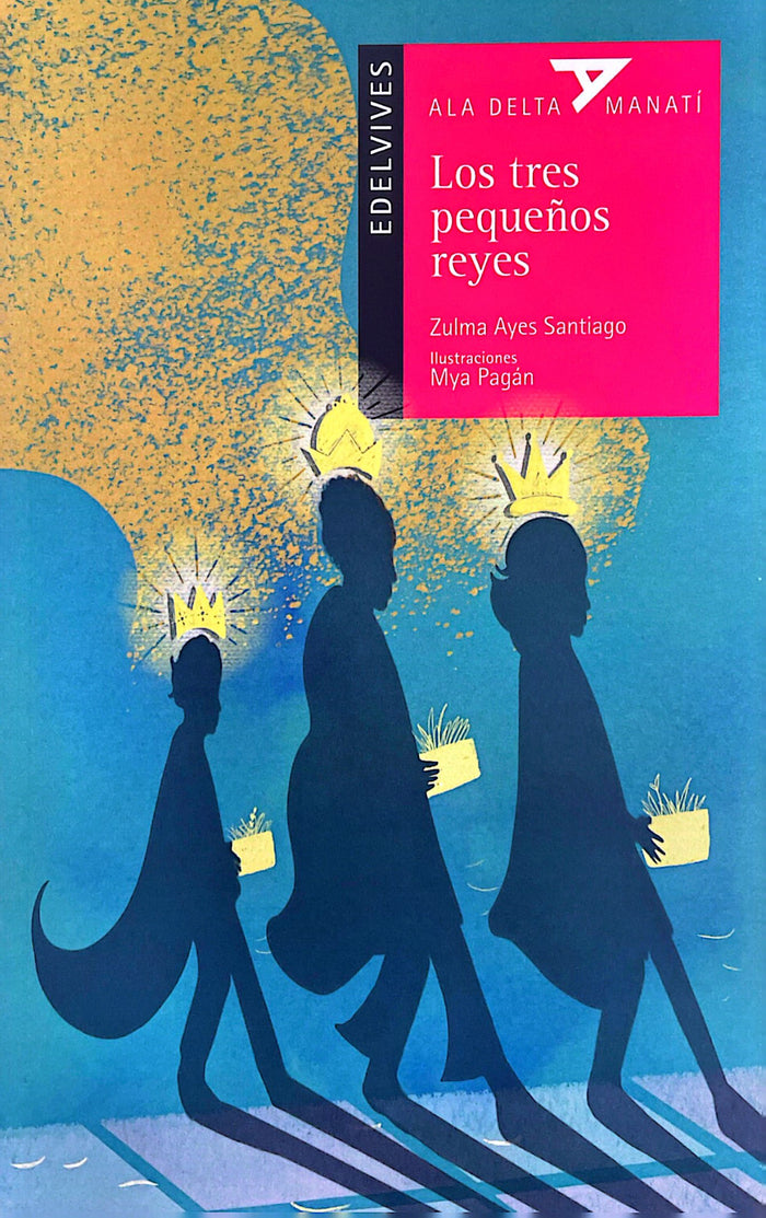 Los Tres Pequeños Reyes (Plan Lector Serie Ala Delta Manatí)