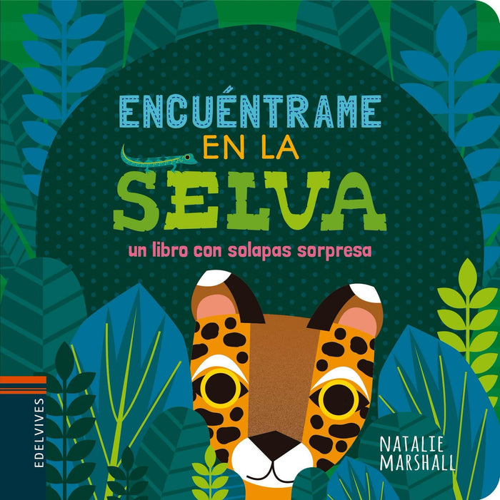 Encuéntrame En La Selva (Colección Encuéntrame)