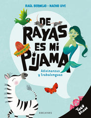 De Rayas Es Mi Pijama. Adivinanzas Y Trabalenguas