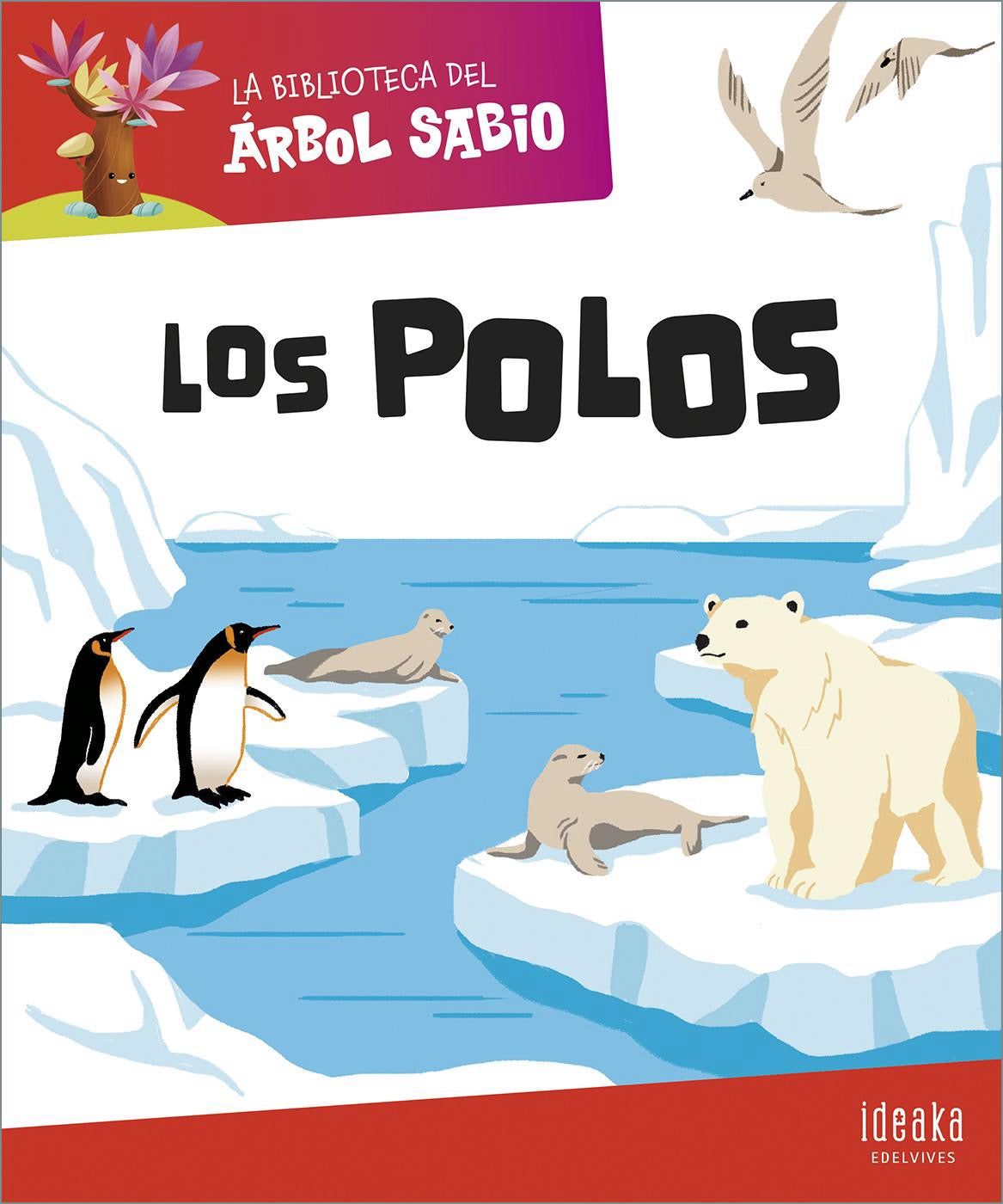 Los Polos (Colección La Biblioteca Del Árbol Sabio)