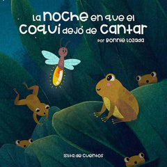 La Noche En Que El Coquí Dejó De Cantar