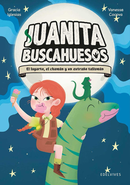 Juanita Buscahuesos: El Lagarto, El Chamán Y Un Extraño Talismán