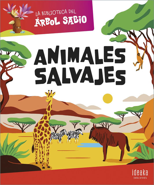 Los Animales Salvajes (Colección La Biblioteca Del Árbol Sabio)