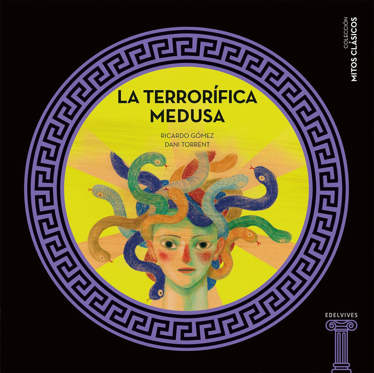 La Terrorífica Medusa (Mitos Clásicos)