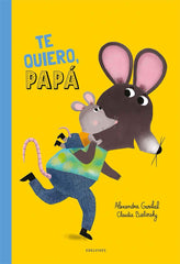 ¡Te Quiero, Papá!