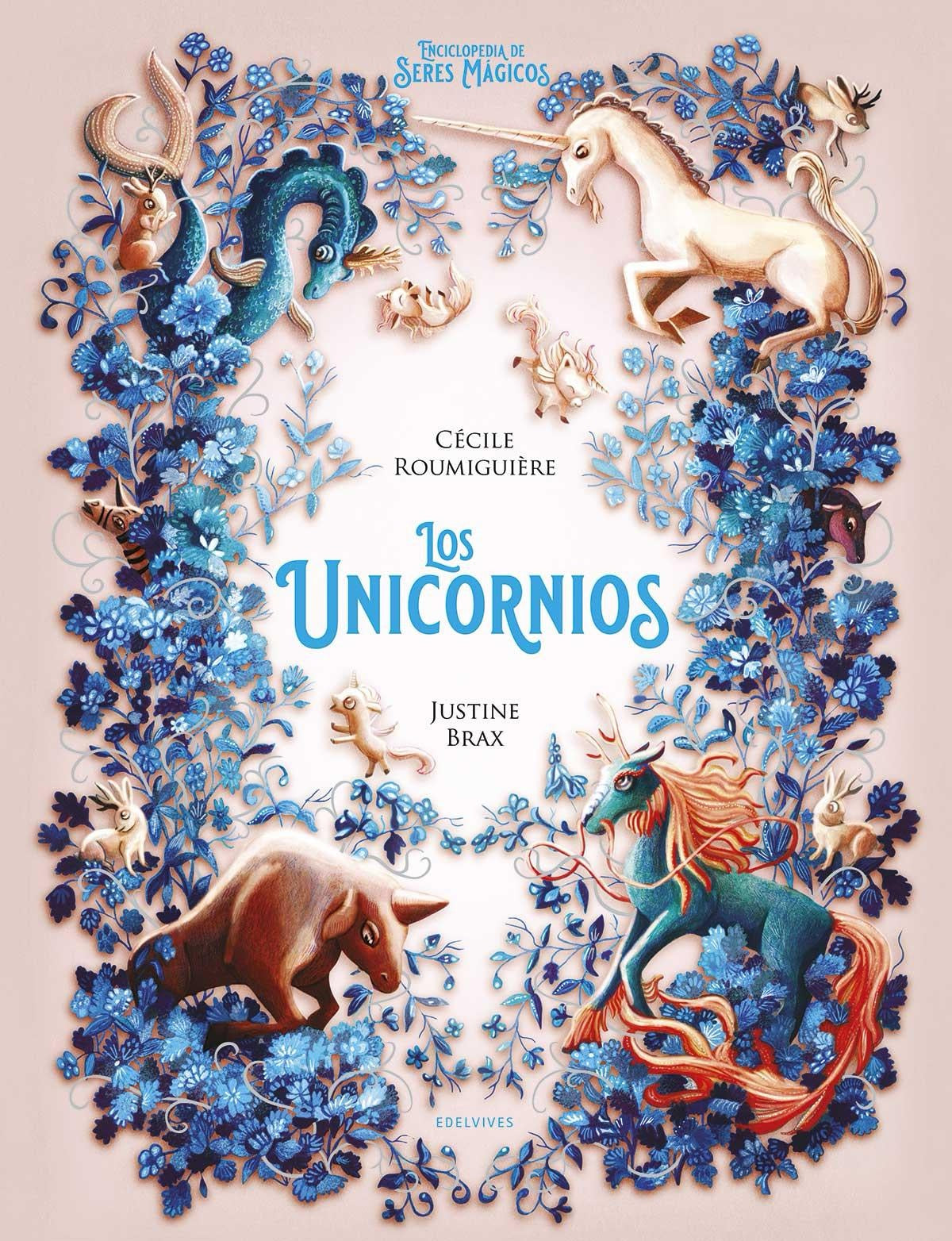 Los Unicornios (Enciclopedia De Seres Mágicos)
