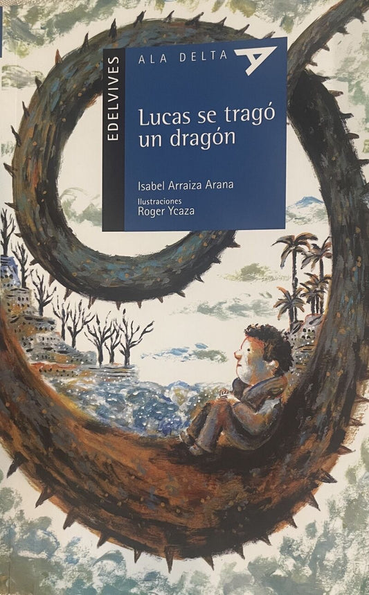 Lucas Se Tragó Un Dragón (Plan Lector Serie Azul)