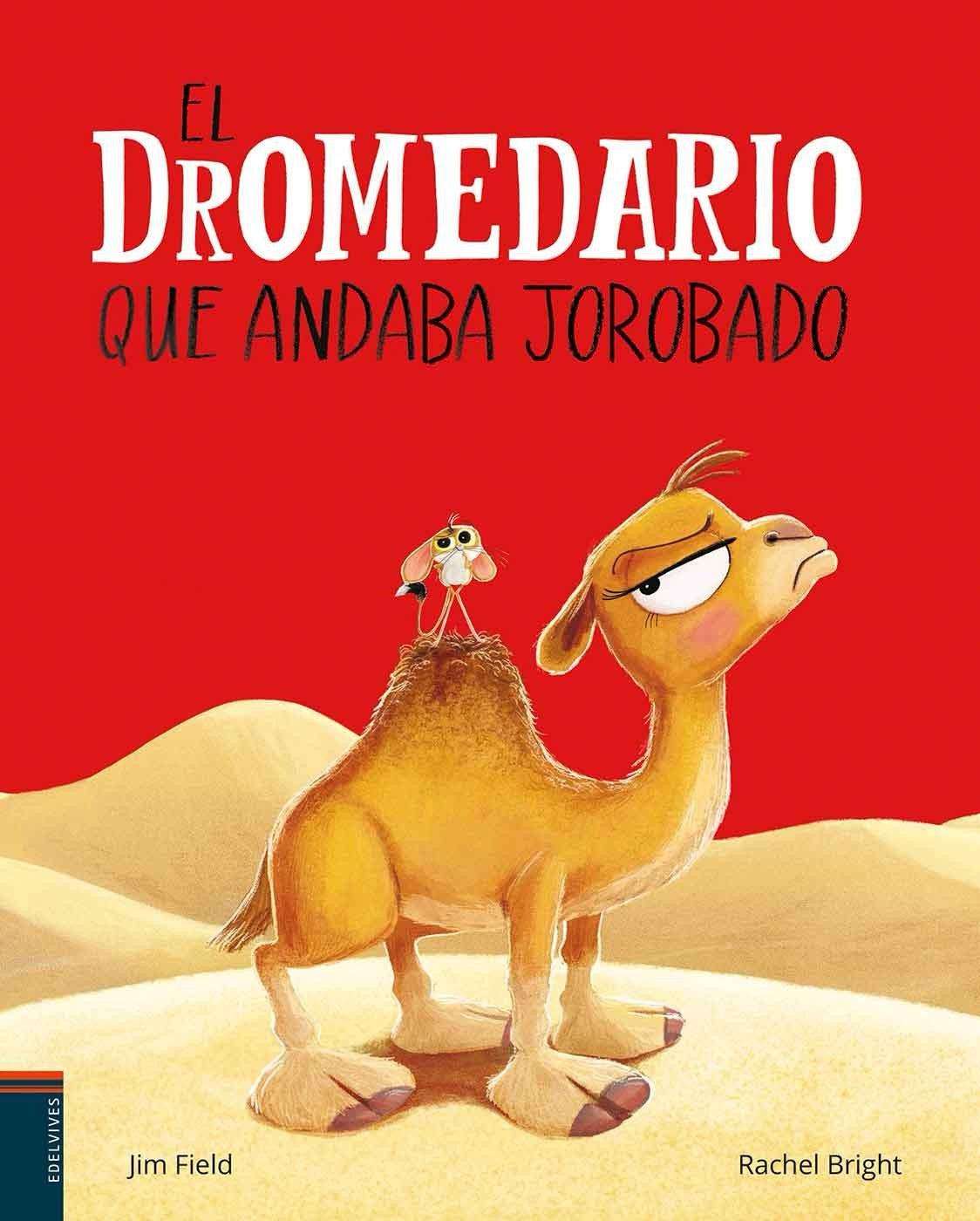 El Dromedario Que Andaba Jorobado