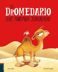 El Dromedario Que Andaba Jorobado