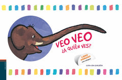 Veo Veo. ¿A Quién Ves? (Álbumes Ilustrados)