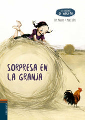 Sorpresa En La Granja (Los Cuadernos De Violeta)