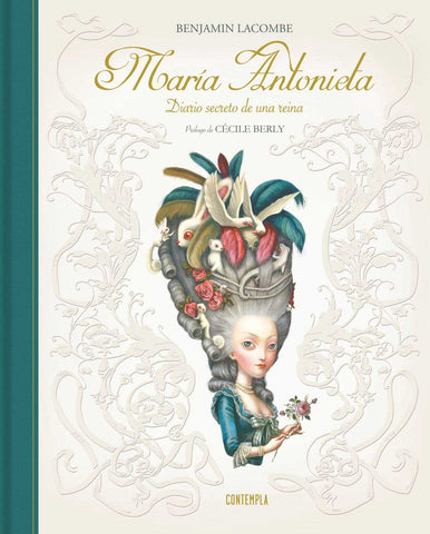 Maria Antonieta: Diario Secreto De Una Reina (Contempla)