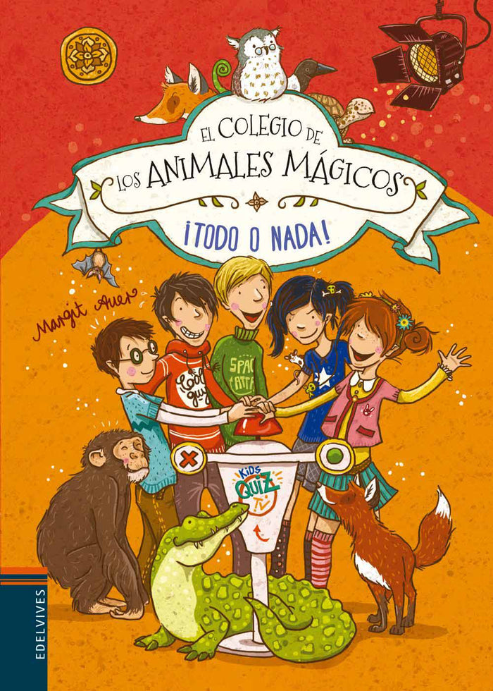 ¡Todo O Nada! (El Colegio De Los Animales Mágicos) 5