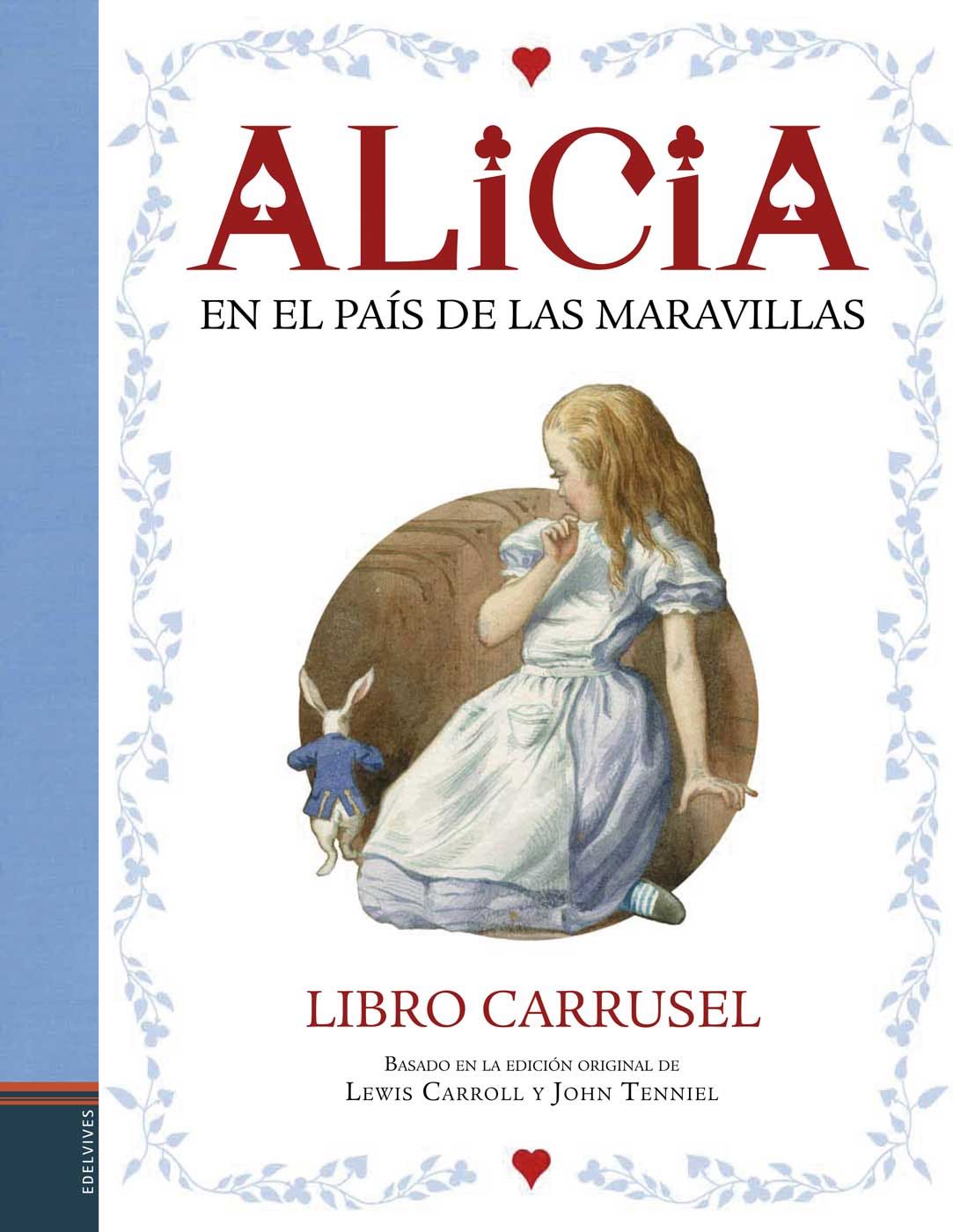 Alicia En El País De Las Maravillas (Libro Carrusel)