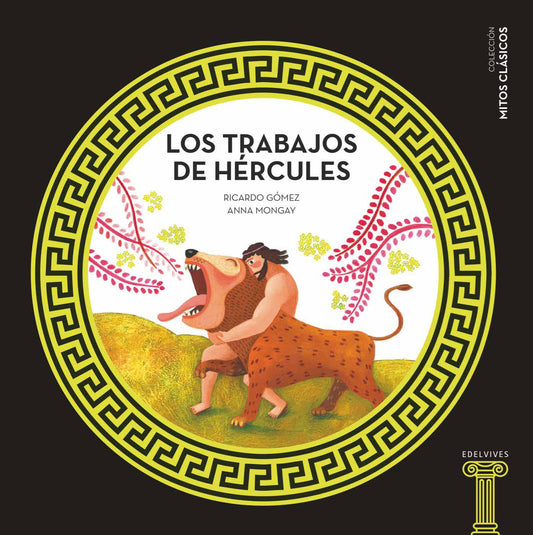 Los Trabajos De Hércules (Mitos Clásicos)