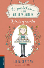 Azúcar Y Canela (La Pastelería De Las Mejores Amigas)