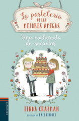 Una Cucharada De Secretos (La Pastelería De Las Mejores Amigas)