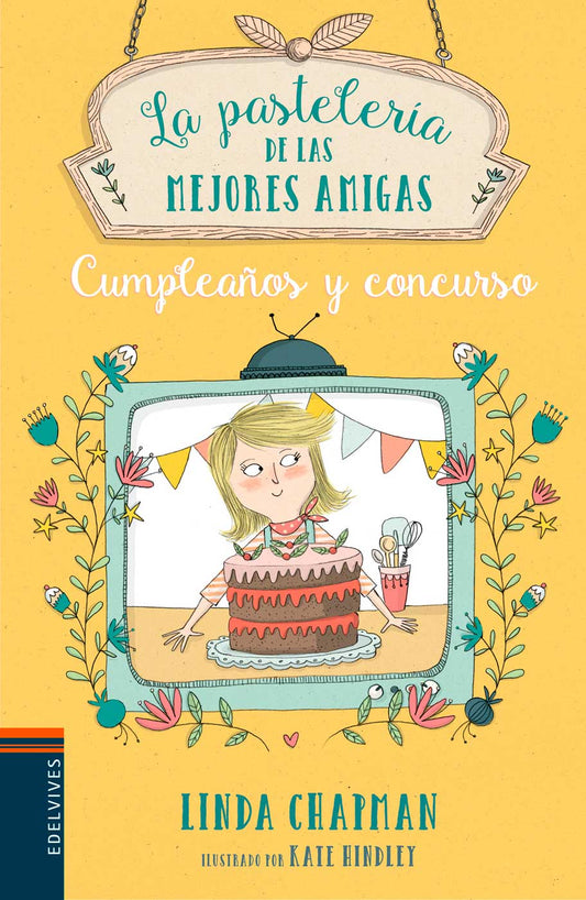 Cumpleaños Y Concurso (La Pastelería De Las Mejores Amigas)