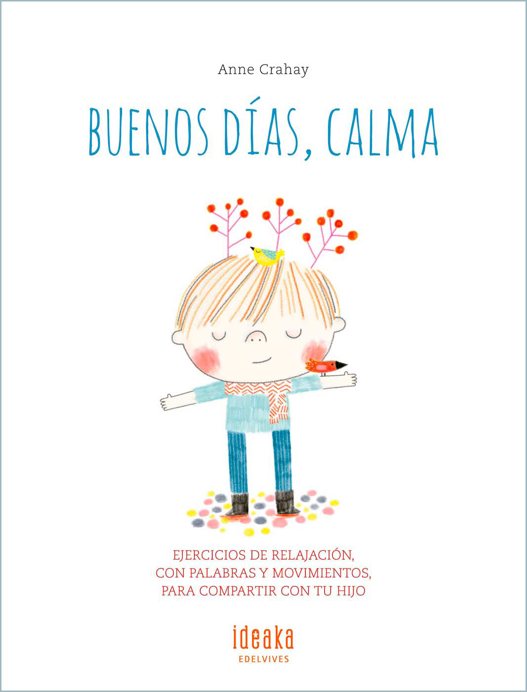 Buenos Días, Calma (Ideaka)