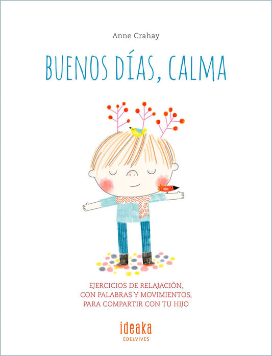 Buenos Días, Calma (Ideaka)