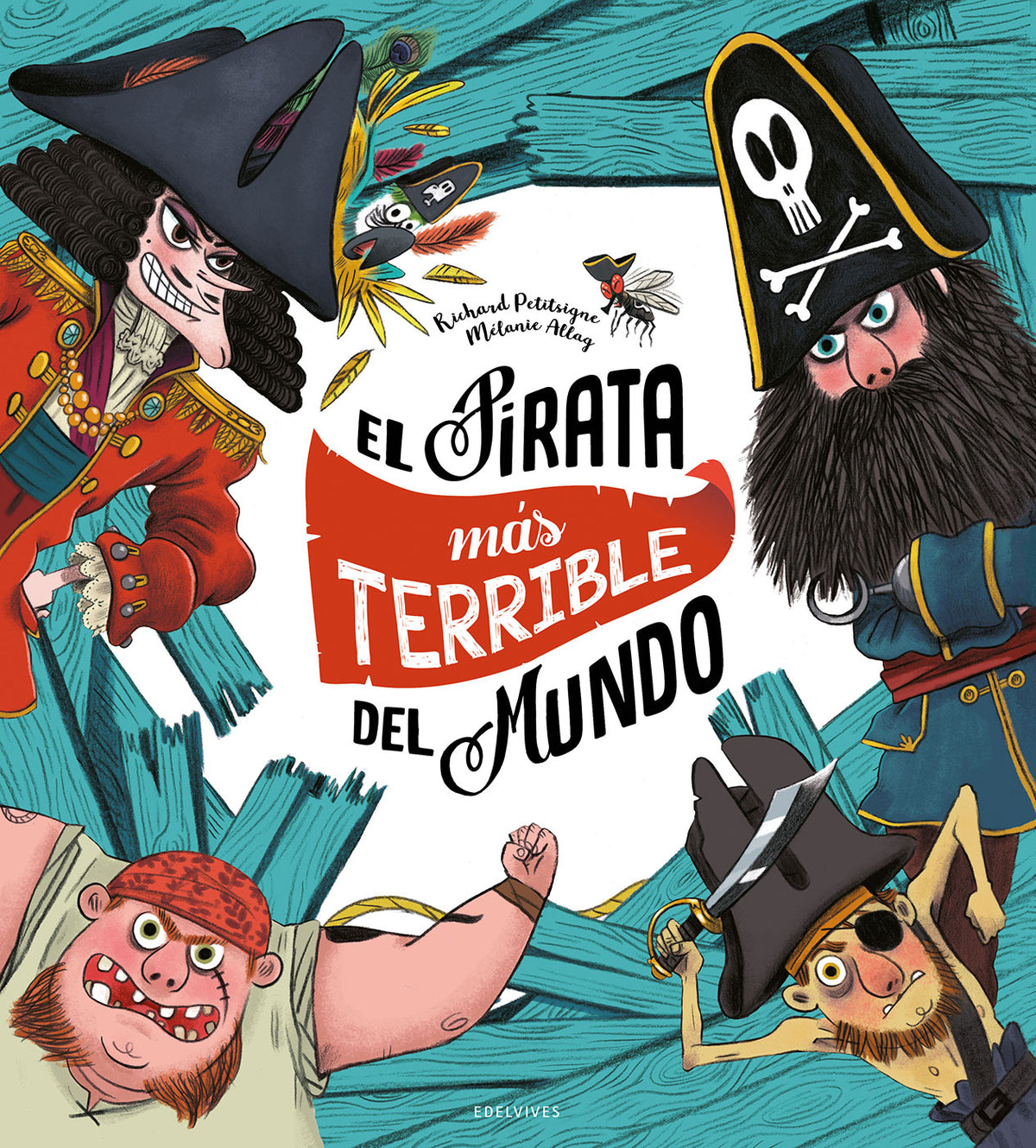 El Pirata Más Terrible Del Mundo