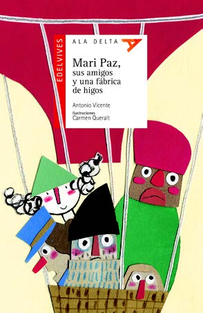 Mari Paz, sus amigos y una fábrica de higos (Plan Lector Serie Roja)