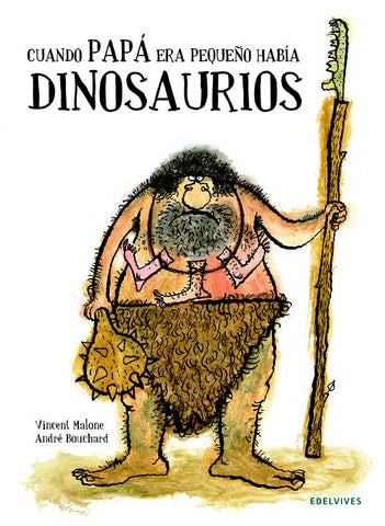 Cuando Papá Era Pequeño Había Dinosaurios
