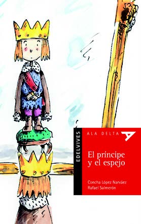 El Príncipe Y El Espejo (Plan Lector Serie Roja)
