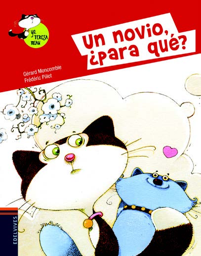 Un Novio ¿Para Qué? (Yo, Teresa Miau)