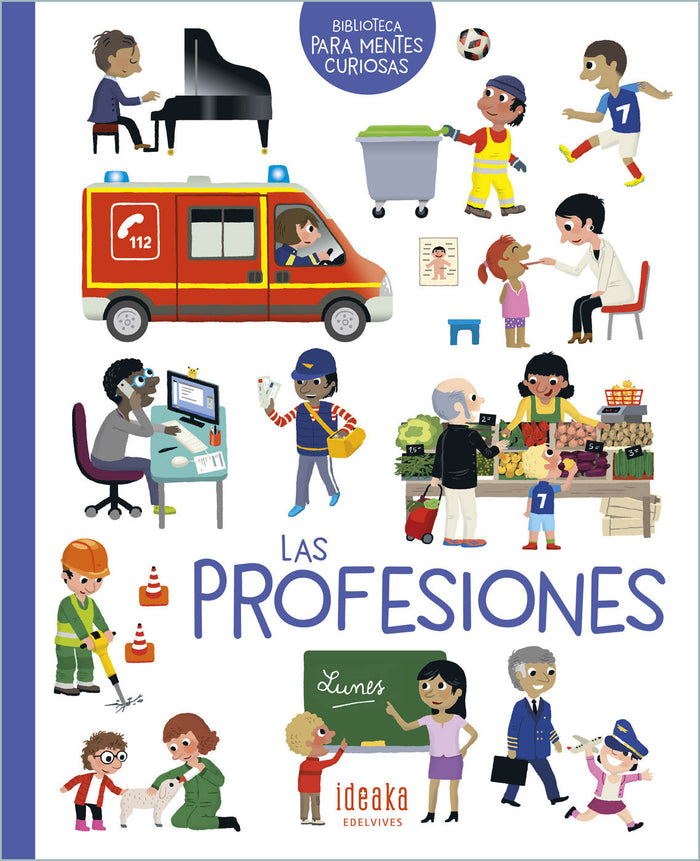 Las Profesiones (Biblioteca Para Mentes Curiosas)