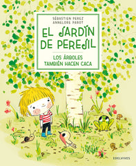 El Jardín De Perejil: Los Árboles También Hacen Caca