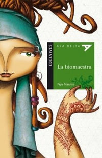 La Biomaestra (Plan Lector Serie Verde)