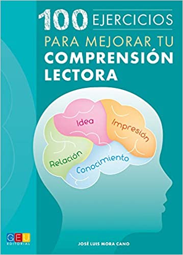 100 Ejercicios Para Mejorar Tu Comprensión Lectora