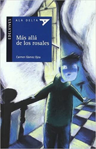 Más Allá De Los Rosales (Plan Lector Serie Azul)