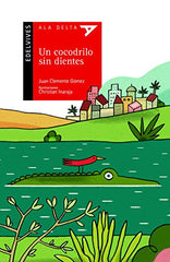 Un Cocodrilo Sin Dientes (Plan Lector Serie Roja)