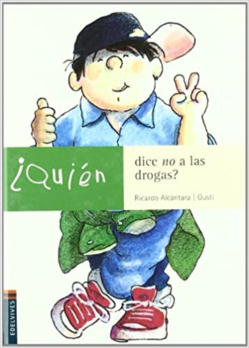 ¿Quién Dice No A Las Drogas?