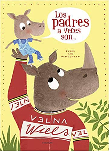 Los padres a veces son... (Álbumes ilustrados)