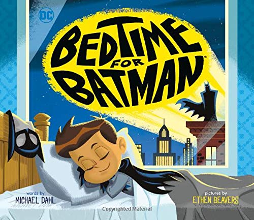 Bedtime For Batman (DC Super Heroes-Hardcover)