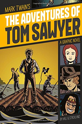 The Adventures Of Tom Sawyer (Graphic Revolve: Common Core Editions)