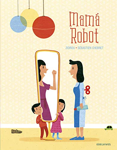 Mamá Robot (Álbumes ilustrados)