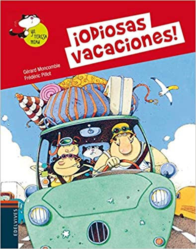 ¡Odiosas vacaciones! (Yo, Teresa Miau)