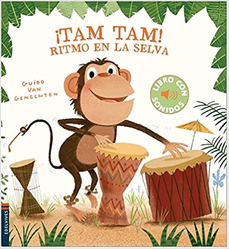 ¡Tam, Tam! Ritmo En La Selva (Libros Con Sonidos)