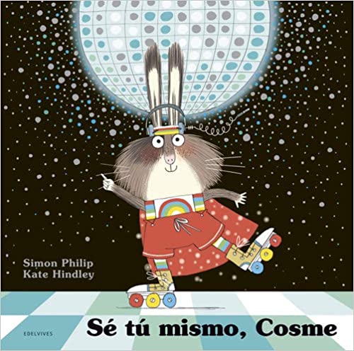 Sé Tú Mismo, Cosme (Álbumes Ilustrados)