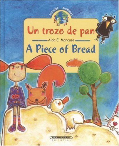 Un Trozo De Pan / A Piece Of Bread (Bilingual Collection) (Spanish And English Edition)