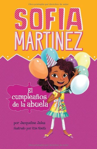 Sofía Martínez El Cumpleaños De La Abuela (Hard Cover)