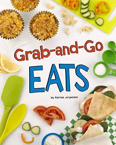 Grab-And-Go Eats (Easy Eats)
